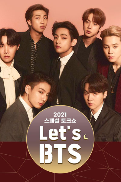 Streaming 2021 Special Talk Show - Let’s BTS (2021)