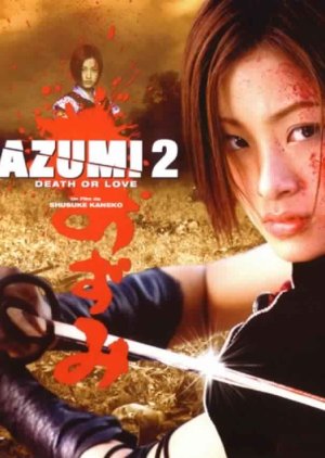 Streaming Azumi 2: Death or Love