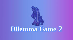 Dilemma Game 2 Episode 1
