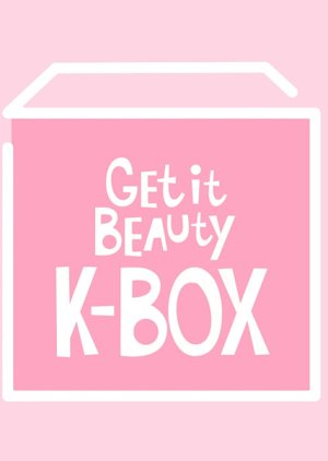 Streaming Get It Beauty K-BOX (2021)