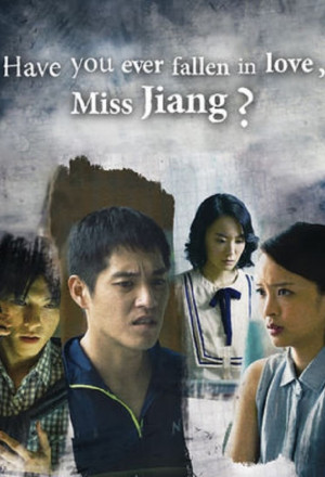 Streaming Have You Ever Fallen in Love, Miss Jiang?