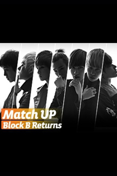 Match Up: Block B Returns