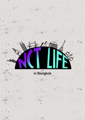 Streaming NCT Life in Bangkok