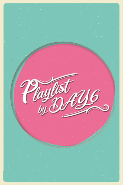 Streaming Playlist by DAY6