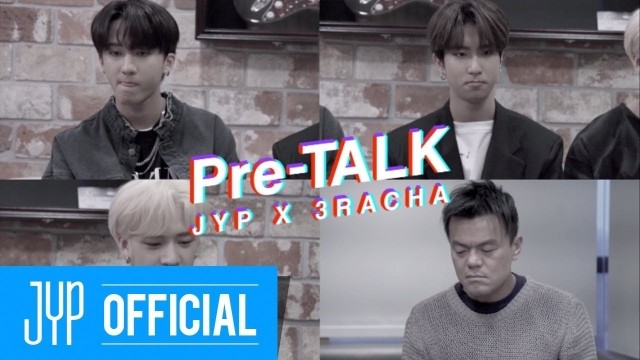Streaming Pre-TALK - JYP X 3RACHA