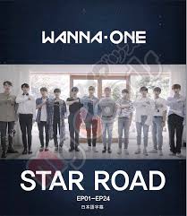 Streaming Star Road: Wanna One's