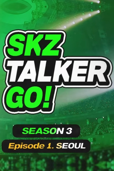 Streaming Stray Kids: SKZ-Talker Go! Season 3 (2022)