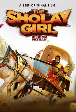 Streaming The Sholay Girl 2019