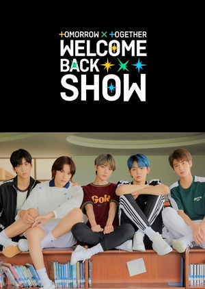 Streaming TOMORROW X TOGETHER Welcome Back Show