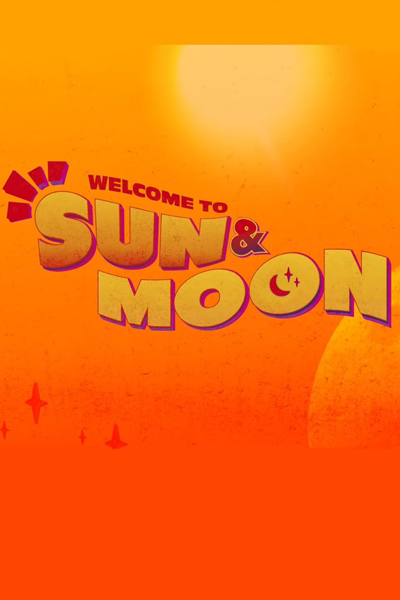 Streaming Welcome to Sun&Moon (2020)
